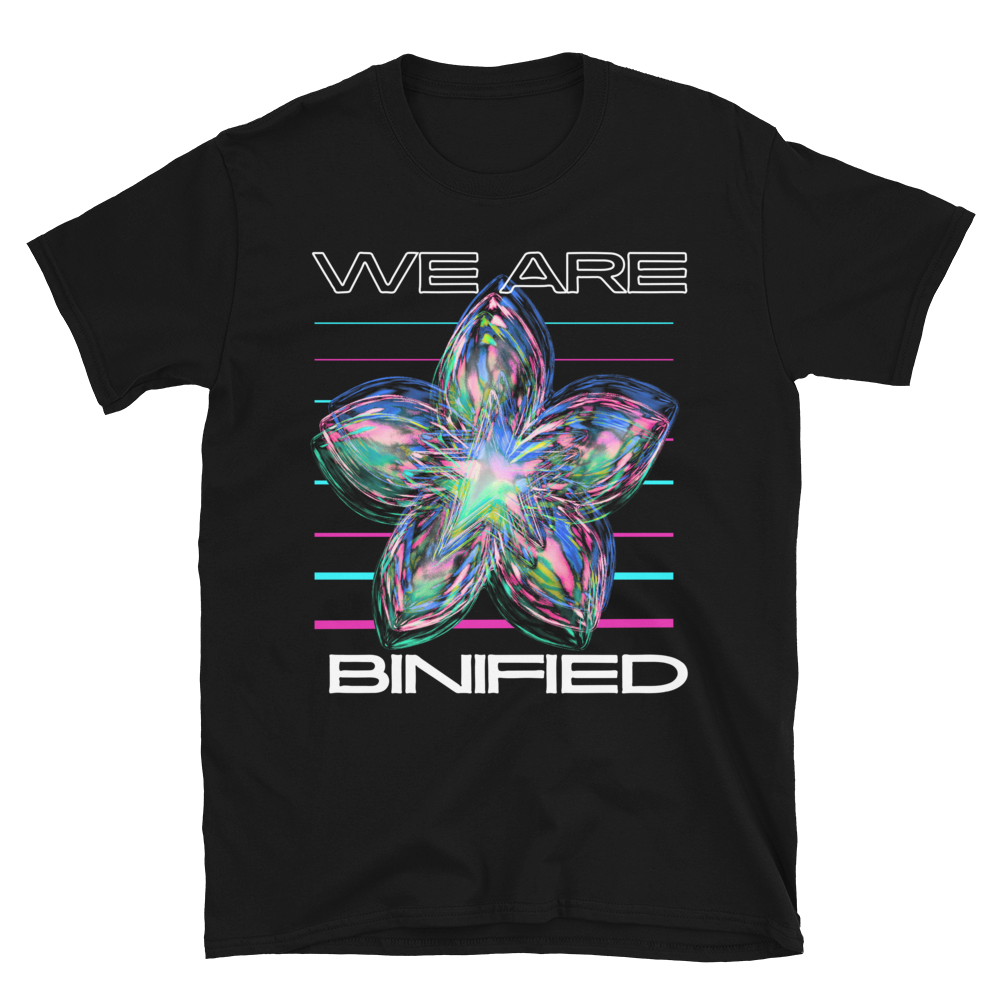 Black t-shirt with a colorful flower graphic and text 'WE ARE BINIFIED' on a white background